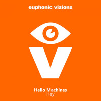 Hello Machines - Hey