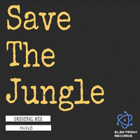 MxXxD - Save The Jungle