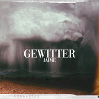 Jaime - Gewitter (Explicit)