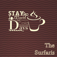 The Surfaris - Stay Warm On Cold Days