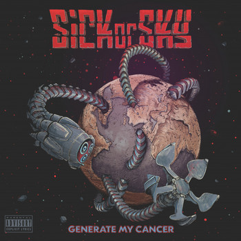 Sickorsky - Generate my cancer (Explicit)