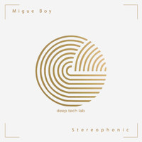 Migue Boy - Stereophonic
