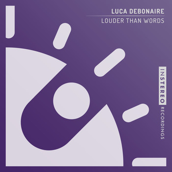 Luca Debonaire - Louder Than Words