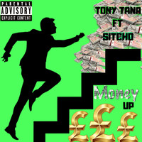 Tony Tana / - Money Up