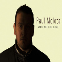 Paul Moleta / - Waiting For Love