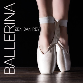 Zen Ban Rey - Ballerina