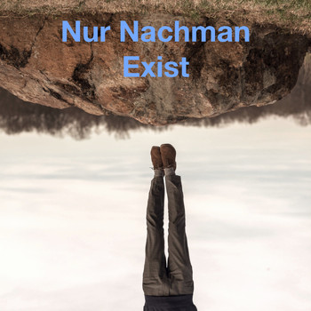 Nur Nachman - Exist