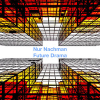 Nur Nachman - Future Drama