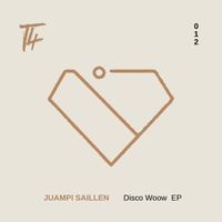 Juampi Saillen - Disco Woow EP