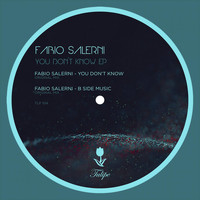 Fabio Salerni - You Don't Know EP