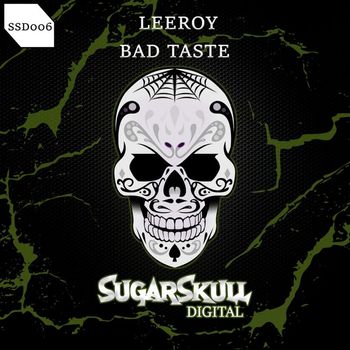 Leeroy - Bad Taste