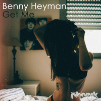 Benny Heyman - Get Me (Extended Me)