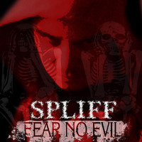 Spliff - Fear No Evil (Explicit)