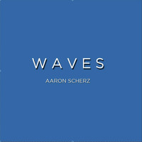 Aaron Scherz - Waves