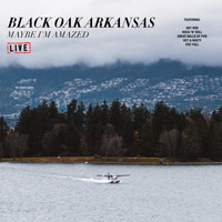 Black Oak Arkansas - Maybe I'm Amazed (Live)