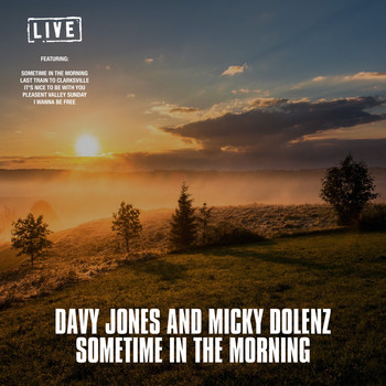 Davy Jones and Micky Dolenz - Sometime In The Morning (Live)