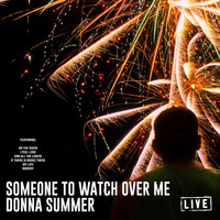 Donna Summer - Someone To Watch Over Me (Live)