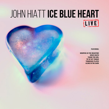 John Hiatt - Ice Blue Heart (Live)