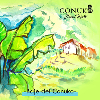 Conuko Band Roots - Baje del Conuko