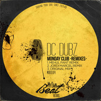 DC Dubz - Monday Club (Remixes)