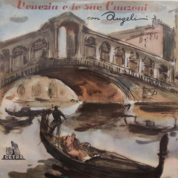 Various Artists - Venezia e le sue Canzoni (Con Angeli)
