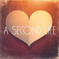 A Second Life - Definition of Love