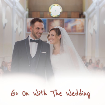 Various Artists - Go on with the Wedding