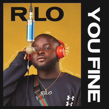 Rilo - You Fine
