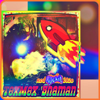 Texmex Shaman - Red Rockit 2020