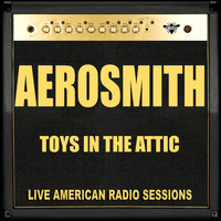 Aerosmith - Toys in the Attic (Live)