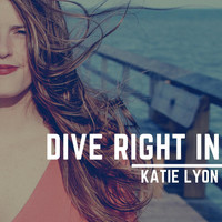 Katie Lyon - Dive Right In