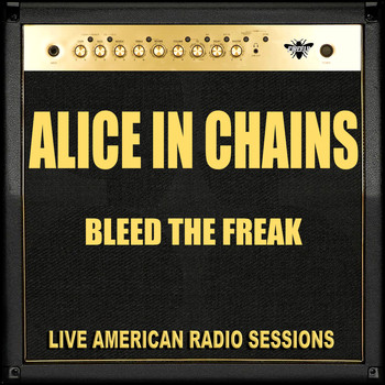 Alice In Chains - Bleed The Freak (Live)