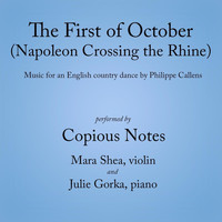 Copious Notes - The First of October (Napoleon Crossing the Rhine) [Music for an English Country Dance by Philippe Callens]