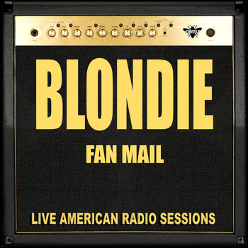 Blondie - Fan Mail (Live)
