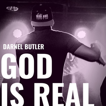 Darnel Butler - God Is Real