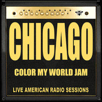 Chicago - Color My World Jam (Live)