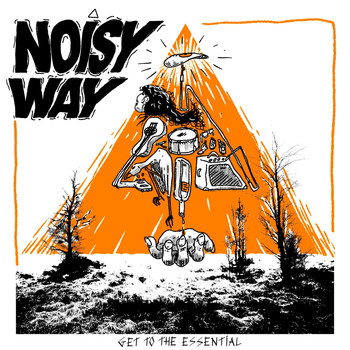 Noisy Way - Get to the Essential