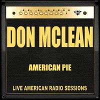 Don McLean - American Pie (Live)