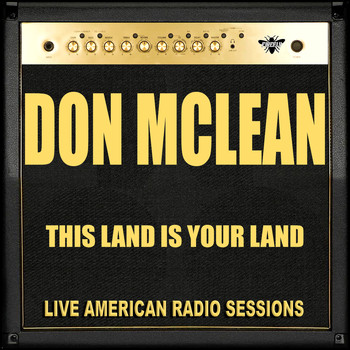 Don McLean - This Land Is Your Land (Live)