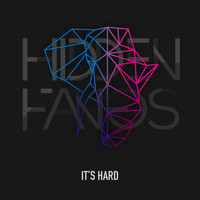 Hidden Fangs - It's Hard