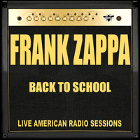 Frank Zappa - Back To School (Live)