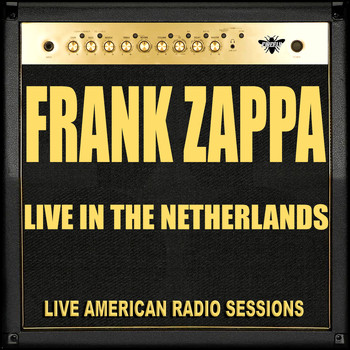 Frank Zappa - Live in The Netherlands (Live)