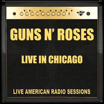 Guns N' Roses - Live in Chicago (Live)