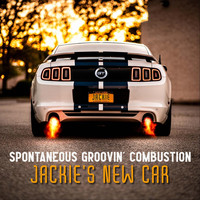 Spontaneous Groovin' Combustion - Jackie's New Car