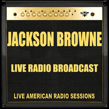 Jackson Browne - Live Radio Broadcast (Live)