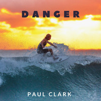 Paul Clark - Danger