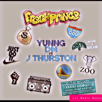 Yunng DM - Fresh Prince (feat. Jthurston) (Explicit)