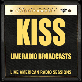 Kiss - Live Radio Broadcasts (Live)
