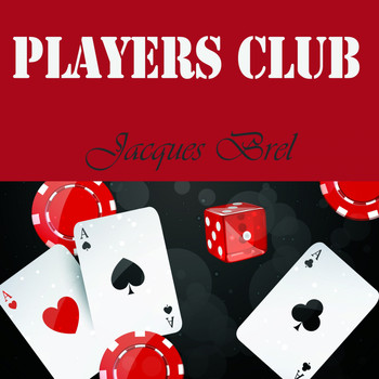 Jacques Brel - Players Club
