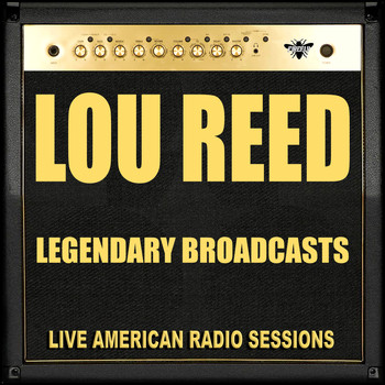 Lou Reed - Legendary Broadcasts (Live)